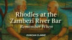 Rhodies at the Zambezi River Bar