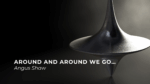 Around and around we go …
